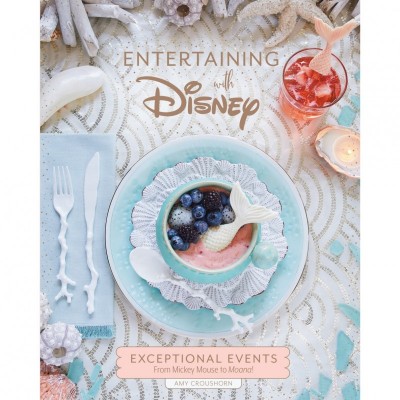 Entertaining Disney Style: Magical Events from Mickey to Moana
